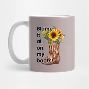 Country Girl, Blame it all on my boots Mug